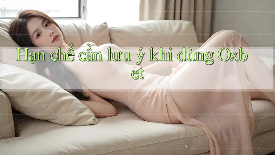 Hạn chế cần lưu ý khi dùng Oxbet Hạn chế cần lưu ý khi dùng Oxbet