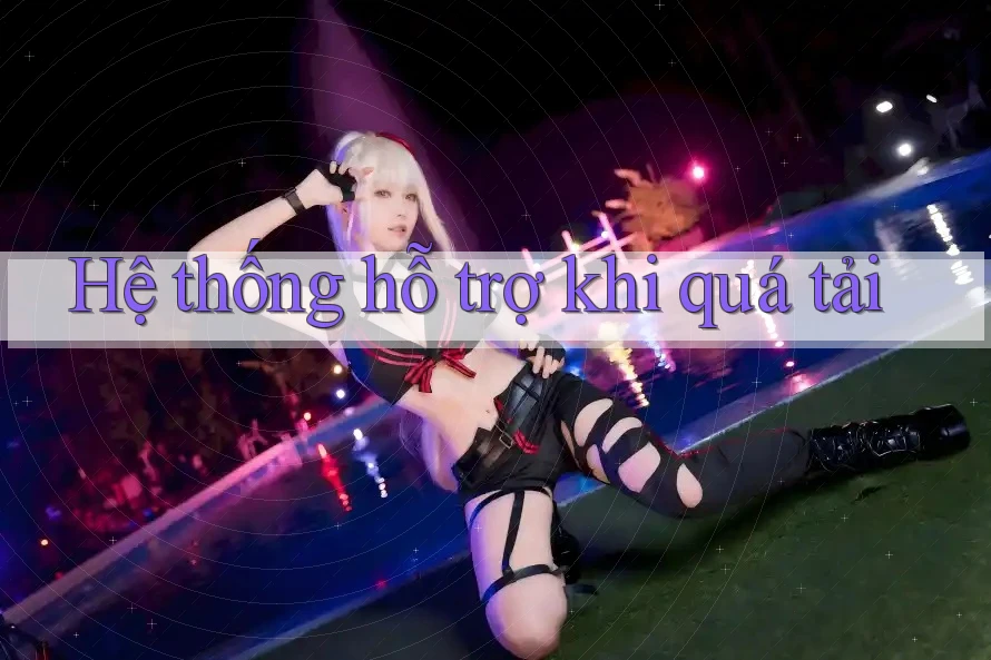 Hệ thống hỗ trợ khi quá tải