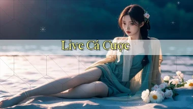Live Cá cược