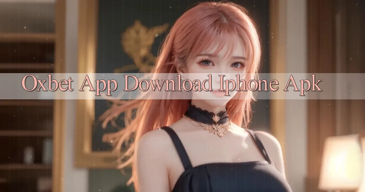 oxbet  app download iphone apk
